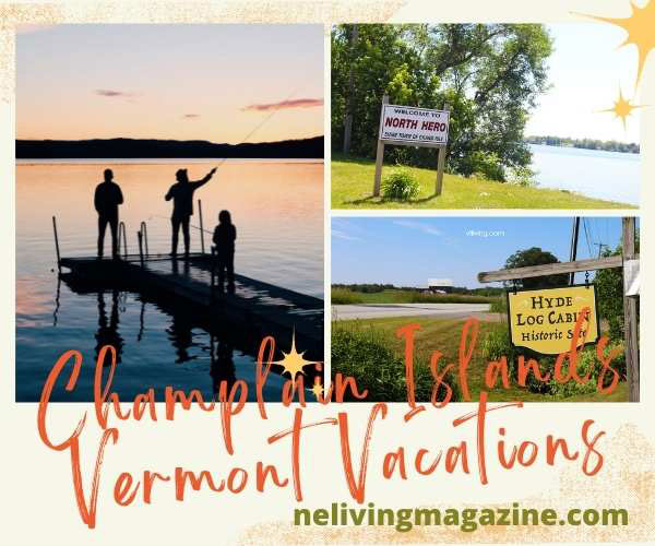 New England Living Magazine Champlain Islands Vermont Vacations